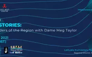 (En)Gendering Pacific Stories: Women Leaders of the Region with Dame Meg Taylor event header, photo features information regarding event date and time