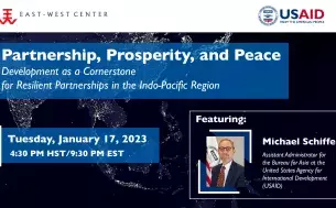 Partnership, Prosperity, and Peace featuring Mr. Michael Schiffer, Assistant Administrator for Asia, USAID