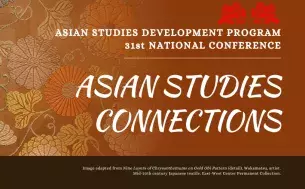 ASDP 31st National Conference Asian Studies Connections