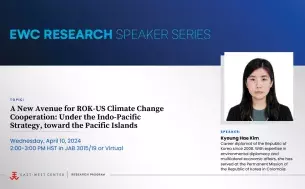 EWC Research Speaker Series talk on A New Avenue for ROK-US Climate Change Cooperation: Under the Indo-Pacific Strategy toward the Pacific Islands by Kyoung Hae Kim.
