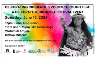 2024 Celebrate Micronesia Festival Indigenous Voices