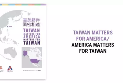 Taiwan Matters for America/America Matters for Taiwan cover