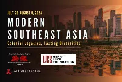 2024 Summer Institute Modern Southeast Asia Colonial Legacies, Lasting Diversities