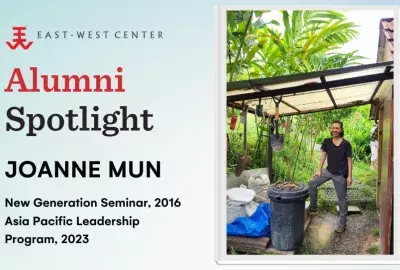 Alumni Spotlight. Joanne Mun. New Generation Seminar, 2016; Asia Pacific Leadership Program, 2023.