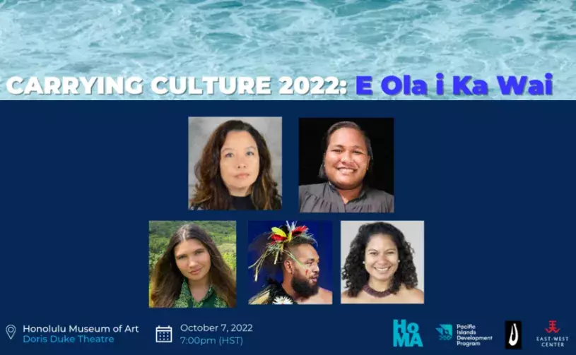 Carrying Culture 2022: E Ola i Ka Wai
