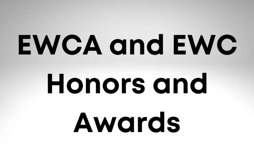 EWCA and EWC Honors and Awards