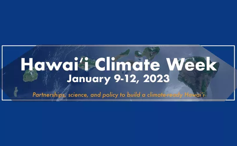 Hawaii Climate Week January 9-12, 2023