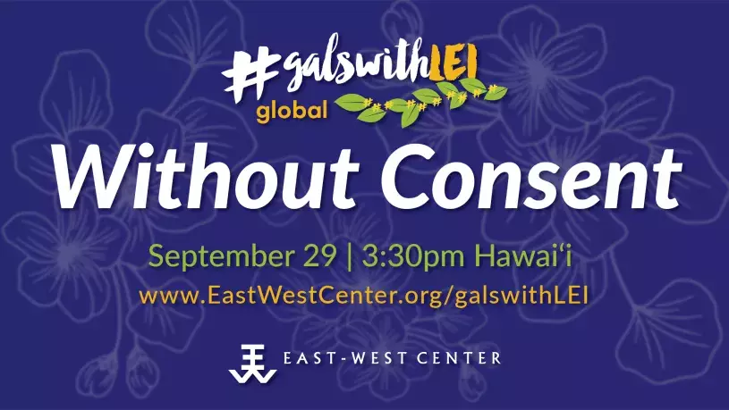 Title card for #GalswithLEI Global: Without Consent webinar.