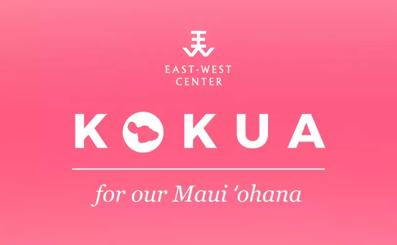 East-West Center | Kokua for our Maui ʻohana