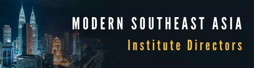 Modern Southeast Asia Institute Directors