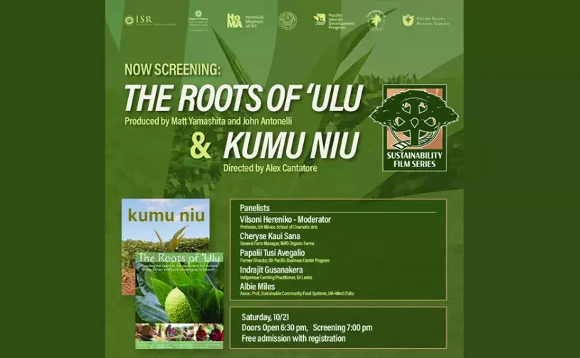 Sustainability Film Series: The Roots of 'Ulu and Kumu Niu