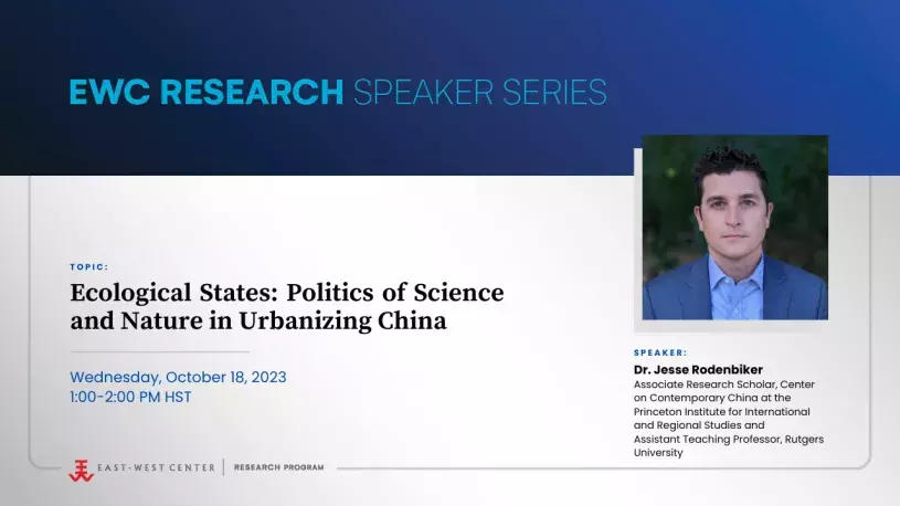 Speaker Series Webinar, Dr. Jesse Rodenbiker - Ecological States: Politics of Science and Nature in Urbanizing China