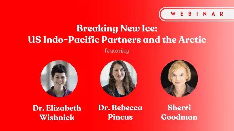 Promotional image that reads "Breaking New Ice: US Indo-Pacific Partners and the Arctic" on a red background with headshots of three women