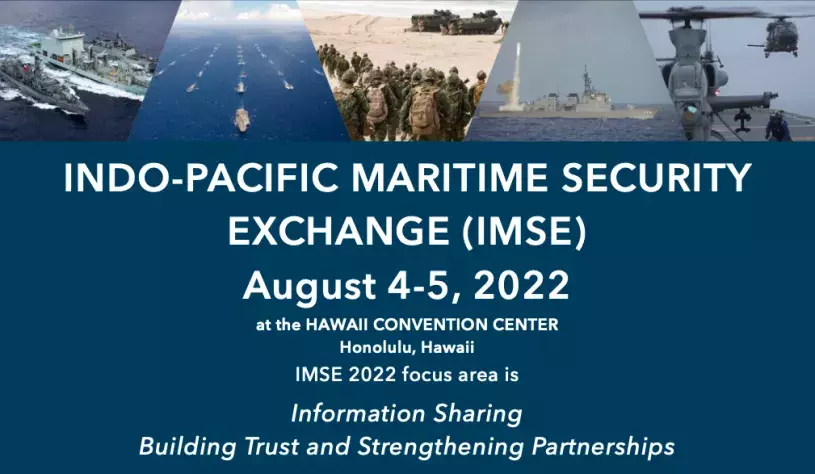 Indo-Pacific Maritime Security Exchange (IMSE), August 4-5, 2022